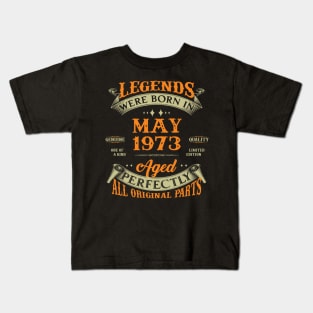 May 1973 Legend 50th Birthday Gift Kids T-Shirt